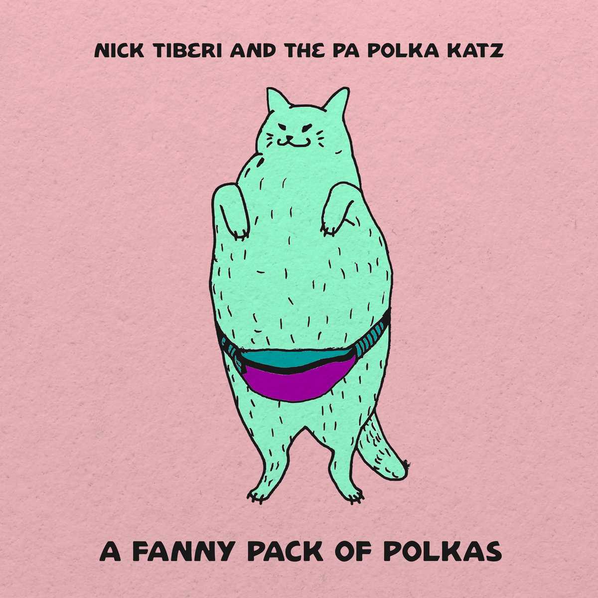 A Fanny Pack of Polkas by Nick Tiberi & The PA Polka Katz